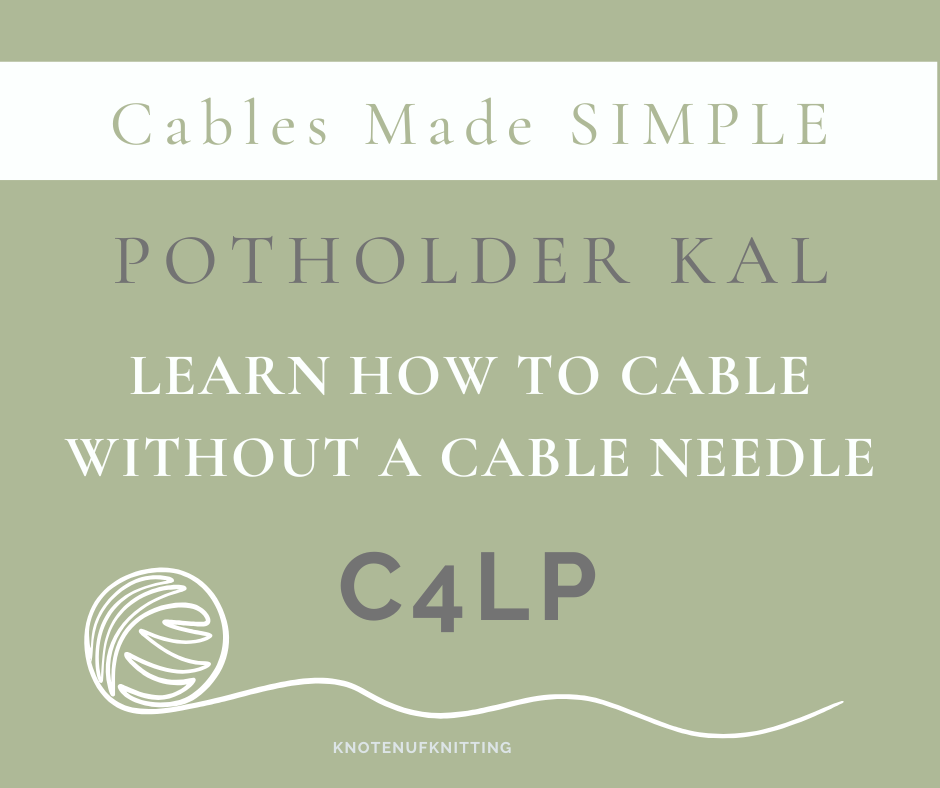 Cable the C4LP without a cable needle - KnotEnufKnitting
