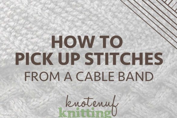 how to pick up stitches from a cable band