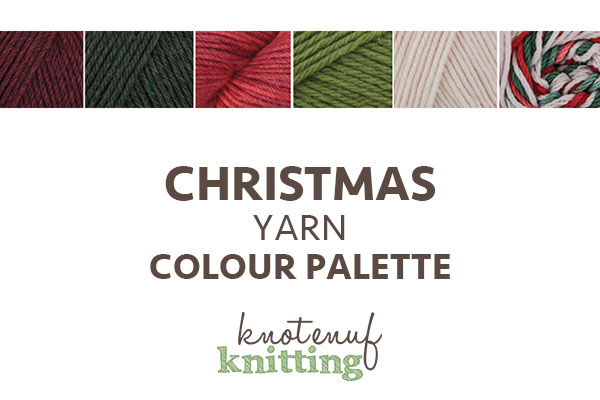 Christmas Yarn Colour Palette - KnotEnufKnitting